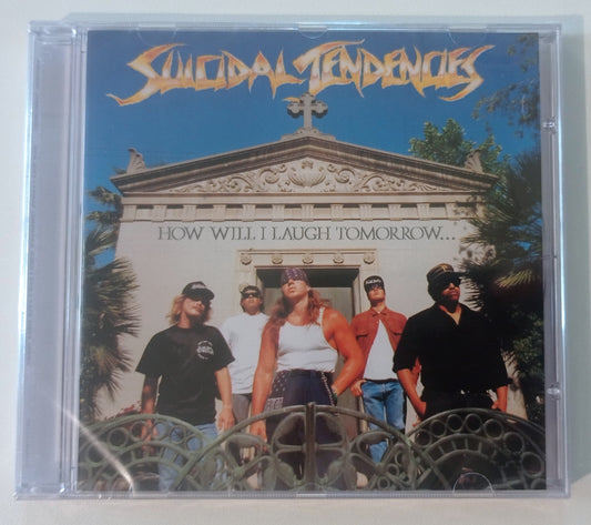 Suicidal Tendencies - How Will I Laugh Tomorrow When I Can't Even Smile Today (CD Nacional - LACRADO)