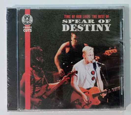 Spear of Destiny - Time Of Our Lives: The Best Of Spear Of Destiny (CD Inglaterra LACRADO)