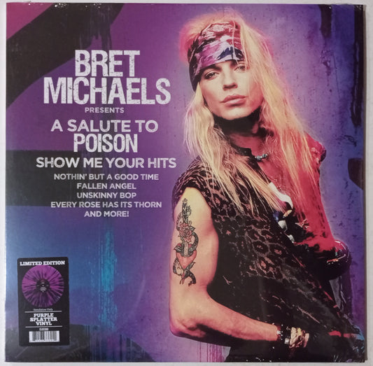 Bret Michaels - A Salute To Poison Show Me Your Hits (LP SPLATER - Importado Canadá - LACRADO)