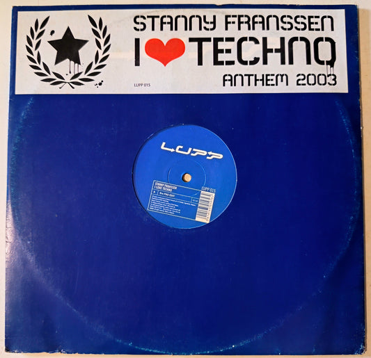 Stanny Franssen -  I ♥ Techno Anthem 2003 (Vinil 12" - Importado Bélgica - USADO)